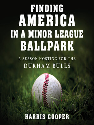 cover image of Finding America in a Minor League Ballpark
